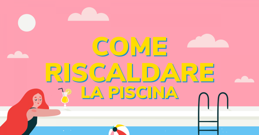 Come riscaldare la piscina